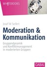 Moderation & Kommunikation - Josef W. Seifert - 9783956232817