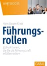 Führungsrollen - Hans-Jürgen Kratz - 9783956234767