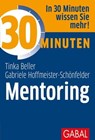 30 Minuten Mentoring - Tinka Beller ; Gabriele Hoffmeister-Schönfelder - 9783956237256
