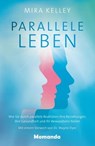 Parallele Leben - Mira Kelley - 9783956280122