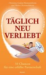 Täglich neu verliebt - Christina Grahn-Hommelsheim ; Walter Hommelsheim - 9783956280146