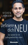 Definiere dich NEU - Vishen Lakhiani - 9783956280306