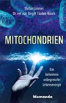 Mitochondrien - Stefan Limmer ; Birgitt Täuber-Rusch - 9783956280405
