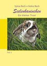 Seelenkaninchen - Sylvia Rech ; Heiko Rech - 9783956318634