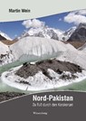 Nord-Pakistan - Martin Wein - 9783956321870
