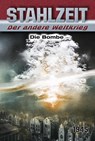 Stahlzeit, Band 8: Die Bombe - Tom Zola - 9783956340727
