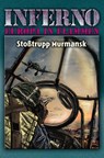 Inferno - Europa in Flammen, Band 9: Stoßtrupp Murmansk - Reinhardt Möllmann - 9783956341601