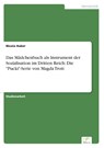 Das Madchenbuch als Instrument der Sozialisation im Dritten Reich - Nicola Huber - 9783956366765