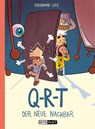 Q-R-T: Der neue Nachbar - Ferdinand Lutz - 9783956400476