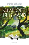 Charlotte Perriand - Charles Berberian - 9783956402340
