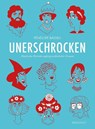 Unerschrocken 1 Taschenbuch - Pénélope Bagieu - 9783956403491