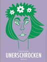 Unerschrocken - Pénélope Bagieu - 9783956404726