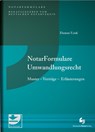 Notarformulare Umwandlungsrecht - Matthias Damm ; Stefan Link - 9783956461927