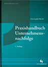 Praxishandbuch Unternehmensnachfolge - Christopher Riedel - 9783956462412