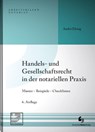 Handels- und Gesellschaftsrecht in der notariellen Praxis - André Elsing - 9783956463297
