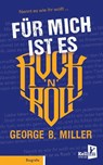 Für mich ist es Rock 'n' Roll - Georg B. Miller - 9783956513459