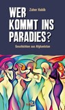 Wer kommt ins Paradies? - Zaher Habib - 9783956514357