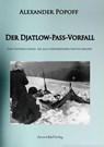 Der Djatlow-Pass-Vorfall - Alexander Popoff - 9783956520914