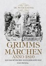 Grimms Märchen anno1820 - Peter Kneissl - 9783956522956