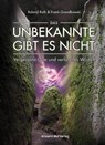 Das Unbekannte gibt es nicht - Roland Roth ; Frank Grondkowski - 9783956523038