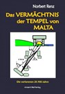 Das VERMÄCHTNIS der TEMPEL von MALTA - Norbert Renz - 9783956523243