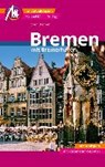 Bremen MM-City - mit Bremerhaven Reiseführer Michael Müller Verlag - BREMER,  Sven - 9783956545481