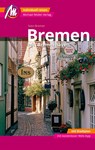 Bremen MM-City - mit Bremerhaven Reiseführer Michael Müller Verlag - Sven Bremer - 9783956549830