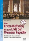 Vom Ersten Weltkrieg bis zum Ende der Weimarer Republik - Hubert Albus - 9783956600593