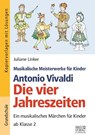 Antonio Vivaldi - Die vier Jahreszeiten - Juliane Linker - 9783956600784