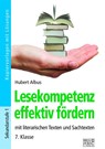 Lesekompetenz effektiv fördern - 7. Klasse - Hubert Albus - 9783956601736
