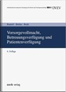 Vorsorgevollmacht, Betreuungsverfügung und Patientenverfügung - Jan Bittler ; Wolfgang Roth ; Michael Rudolf - 9783956611544