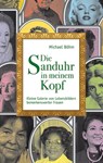 Die Sanduhr in meinem Kopf - Michael Böhm - 9783956691737