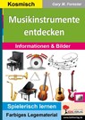 Musikinstrumente entdecken - Gary M. Forester - 9783956864476