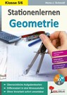 Stationenlernen Geometrie / Klasse 5-6 - Hans. -J. Schmidt - 9783956865718