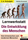Lernwerkstatt Die Entwicklung des Menschen - Gabriela Rosenwald - 9783956866074