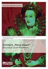 Schillers "Maria Stuart - Eine Analyse aus funf Blickwinkeln - A Monagas ; D Gerhard ; L Kroll - 9783956871108