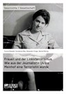 Frauen und der Linksterrorismus. Wie aus der Journalistin Ulrike Meinhof eine Terroristin wurde - Constanze Mey ; Daniel Hitzing ; Alexander Kruger - 9783956879227