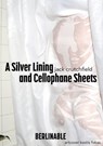 A Silver Lining and Cellophane Sheets - Jack Crutchfield - 9783956953224