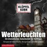 Wetterleuchten. Ein dramatischer Zwischenfall für Kluftinger -  - 9783957131706