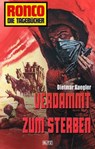 Ronco - Die Tagebücher 09 - Verdammt zum Sterben - Dietmar Kuegler - 9783957191588