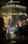 Sherlock Holmes - Neue Fälle 42: Auf falscher Fährte - James Crawford - 9783957192417