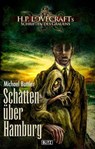 Lovecrafts Schriften des Grauens 23: Schatten über Hamburg - Michael Buttler - 9783957199331