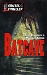 Grusel-Thriller 01: Batcave - Jörg Kleudgen ; Michael Knoke - 9783957199546