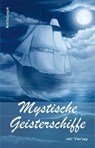 Mystische Geisterschiffe - Wolfgang Rödig ; Susanne Zetzl ; Michael Mauch - 9783957201744