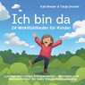 Ich bin da - 24 Wohlfühllieder für Kinder -  - 9783957223265