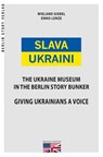 Slava Ukraini EN - Wieland Giebel ; Enno Lenze - 9783957231970