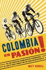 Colombia Es Pasión! - Matt Rendell - 9783957260512