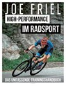 High-Performance im Radsport - Joe Friel - 9783957261038