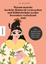 Warum manche Gerüche Heimweh verursachen und Kühlschränke nachts besonders verlockend sind - Jen Martin - 9783957285195