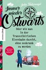 Immer wieder Ostwärts - Julia Finkernagel - 9783957285713